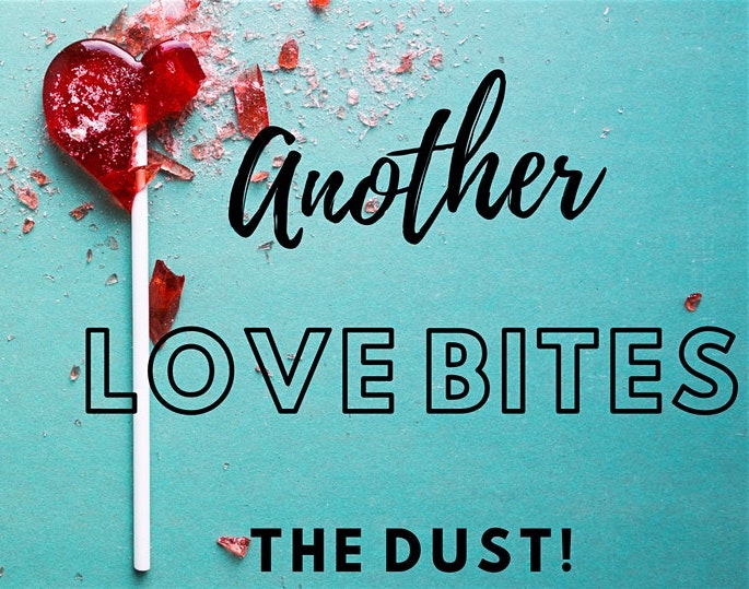 Another LOVE BITES the Dust!